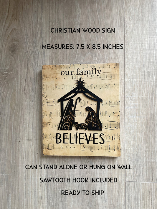 Our Family Believes– Rustic Christmas Wood Sign, Faith-Inspired Shelf Sitter, Nativity Scene Decor