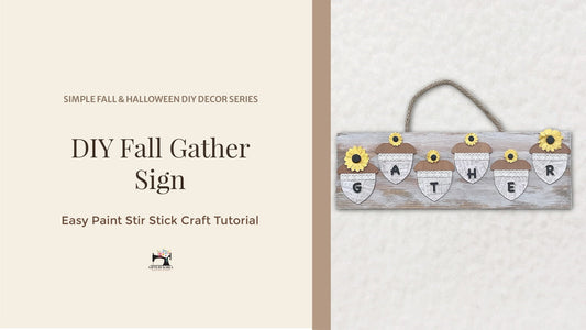 DIY Fall Gather Sign Using Paint Stir Sticks