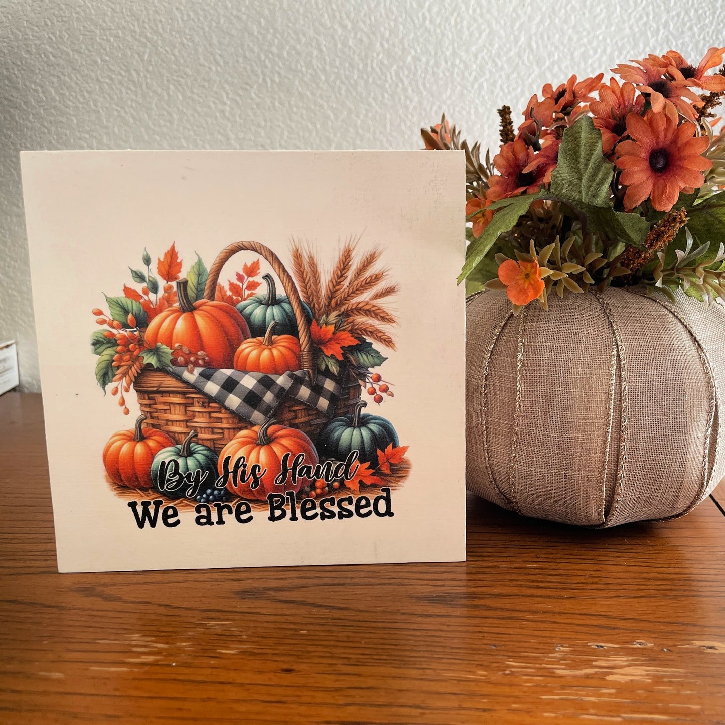 By His Hand We Are Blessed – Autumn Wood Sign, Faith-Based Shelf Sitter, Rustic Scripture Home Decor