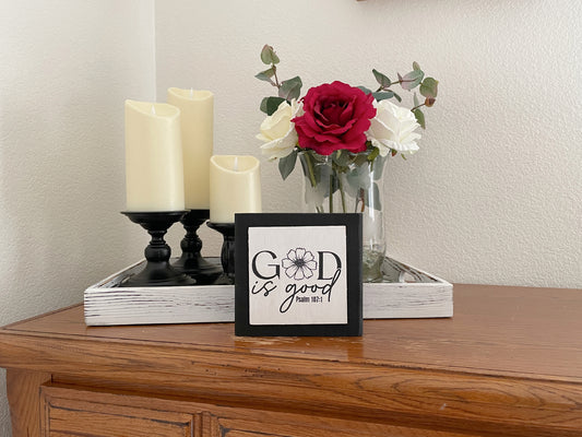 God is Good - Faith-Based Shelf Sitter, Farmhouse Home Decor
