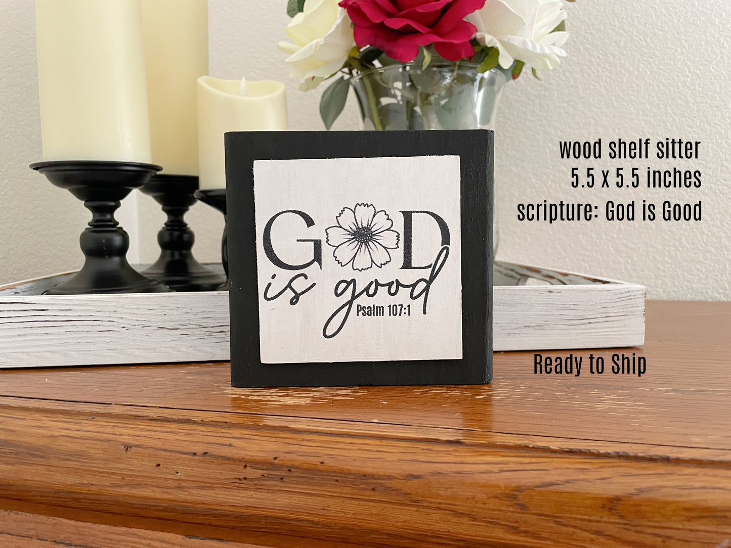 God is Good - Faith-Based Shelf Sitter, Farmhouse Home Decor