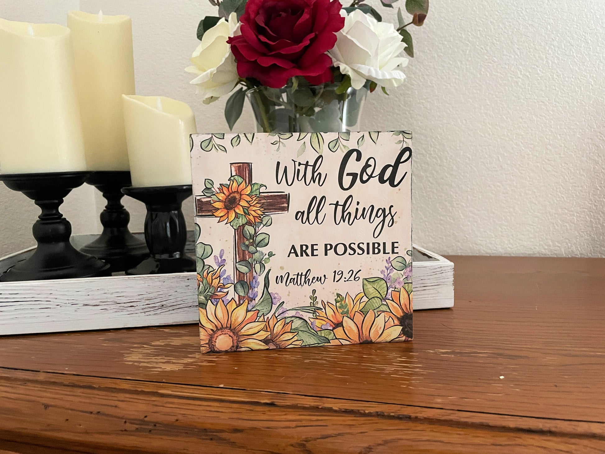6x6 wooden shelf sitter with a sunflower cross and the verse “With God all things are possible.”